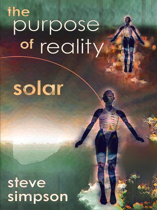Title details for The Purpose of Reality by Steve Simpson - Available